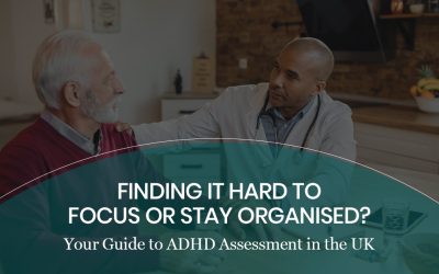 How to Get Assessed for ADHD in the UK: Step-by-Step Guide (2026)